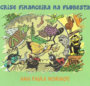Crise Financeira na Floresta